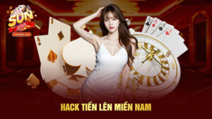 hack tiến lên miền nam