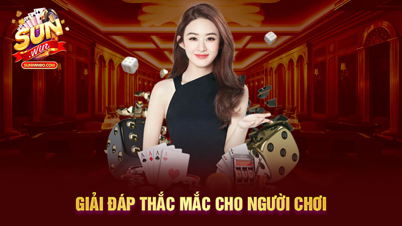 Giải đáp thắc mắc cho người chơi