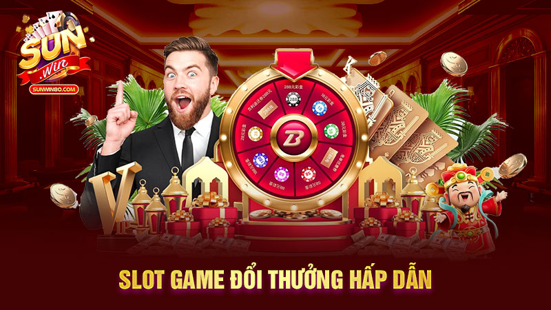 Slot game đổi thưởng hấp dẫn